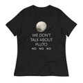 We Don't Talk About Pluto Women's Signature - Adult & Kids T-Shirts, Sweatshirts & Hoodies apparel design preview 1