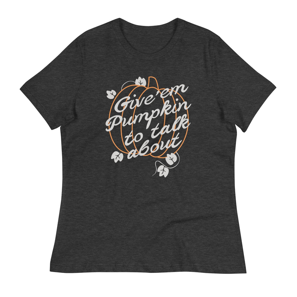 Give 'em Pumpkin To Talk About Women's Signature - Adult & Kids T-Shirts, Sweatshirts & Hoodies apparel design preview 1