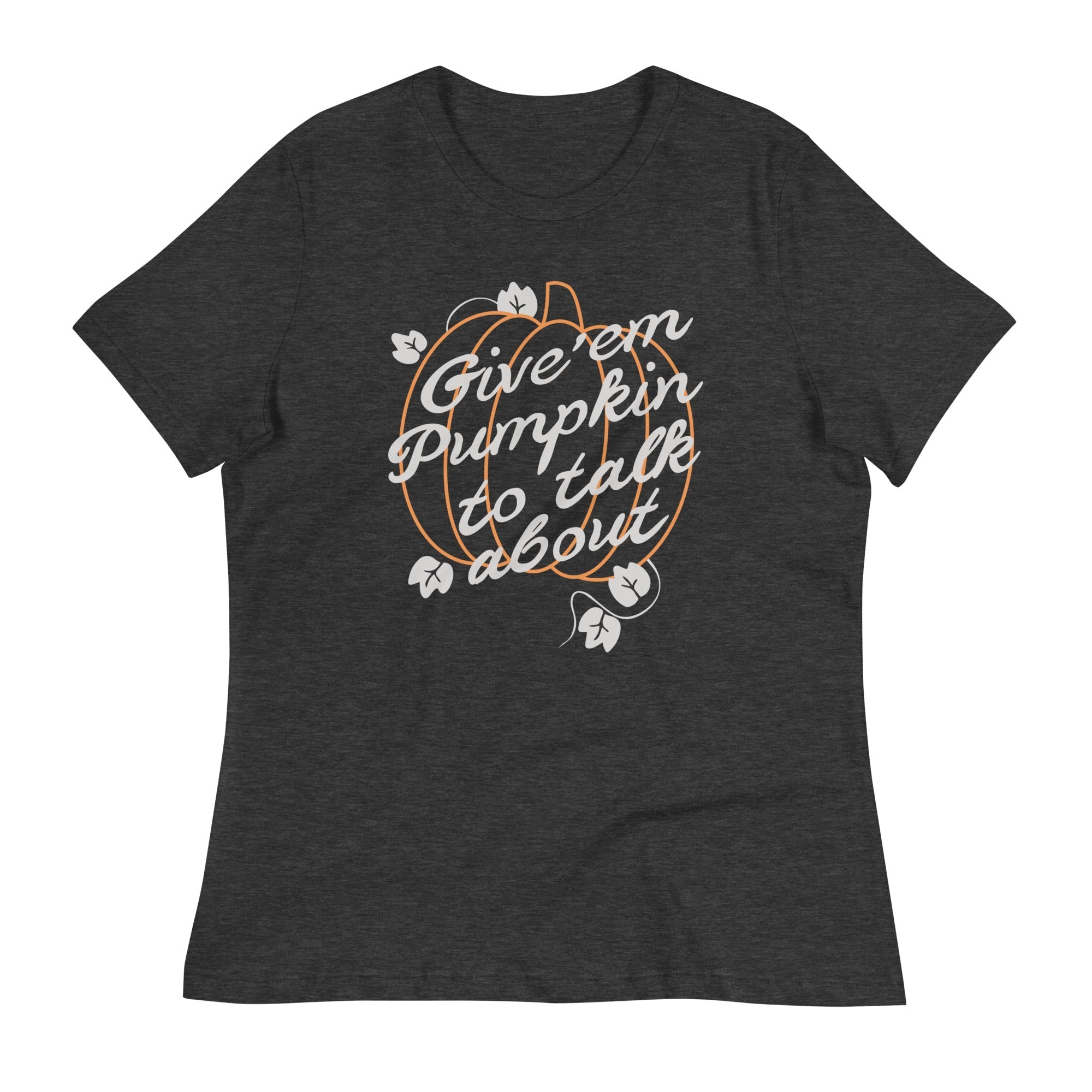 Give 'em Pumpkin To Talk About Women's Signature - Adult & Kids T-Shirts, Sweatshirts & Hoodies apparel design preview 1