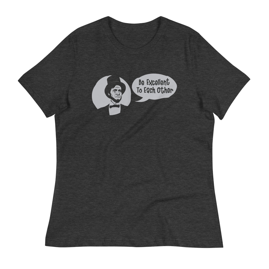 Be Excellent to Each Other Women's Signature - Adult & Kids T-Shirts, Sweatshirts & Hoodies apparel design preview 1