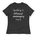 Spelling Is Hard Women's Signature - Adult & Kids T-Shirts, Sweatshirts & Hoodies apparel design preview 1
