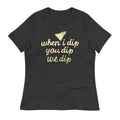 When I Dip You We Women's Signature - Adult & Kids T-Shirts, Sweatshirts & Hoodies apparel design preview 1