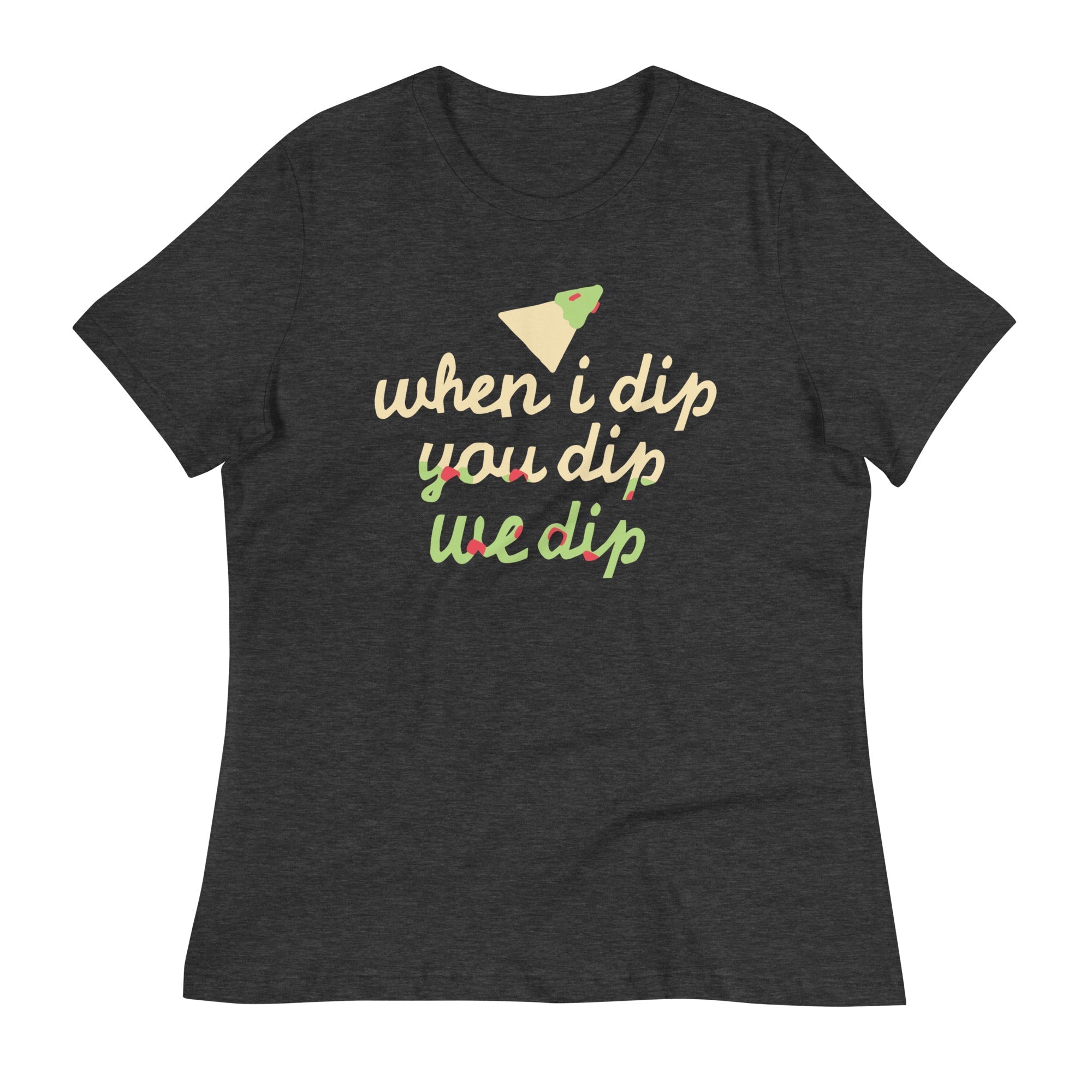 When I Dip You We Women's Signature - Adult & Kids T-Shirts, Sweatshirts & Hoodies apparel design preview 1
