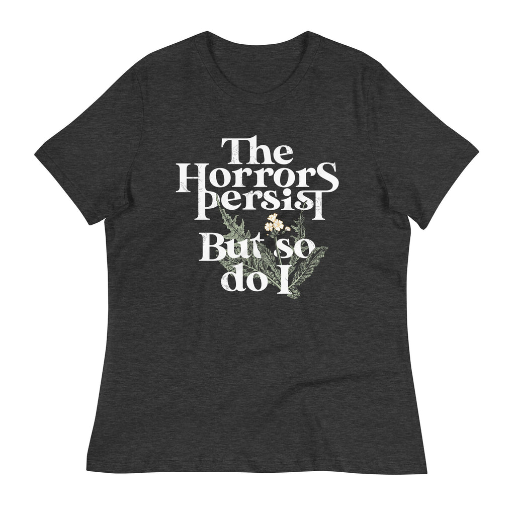 The Horrors Persist But So Do I Women's Signature - Adult & Kids T-Shirts, Sweatshirts & Hoodies apparel design preview 1