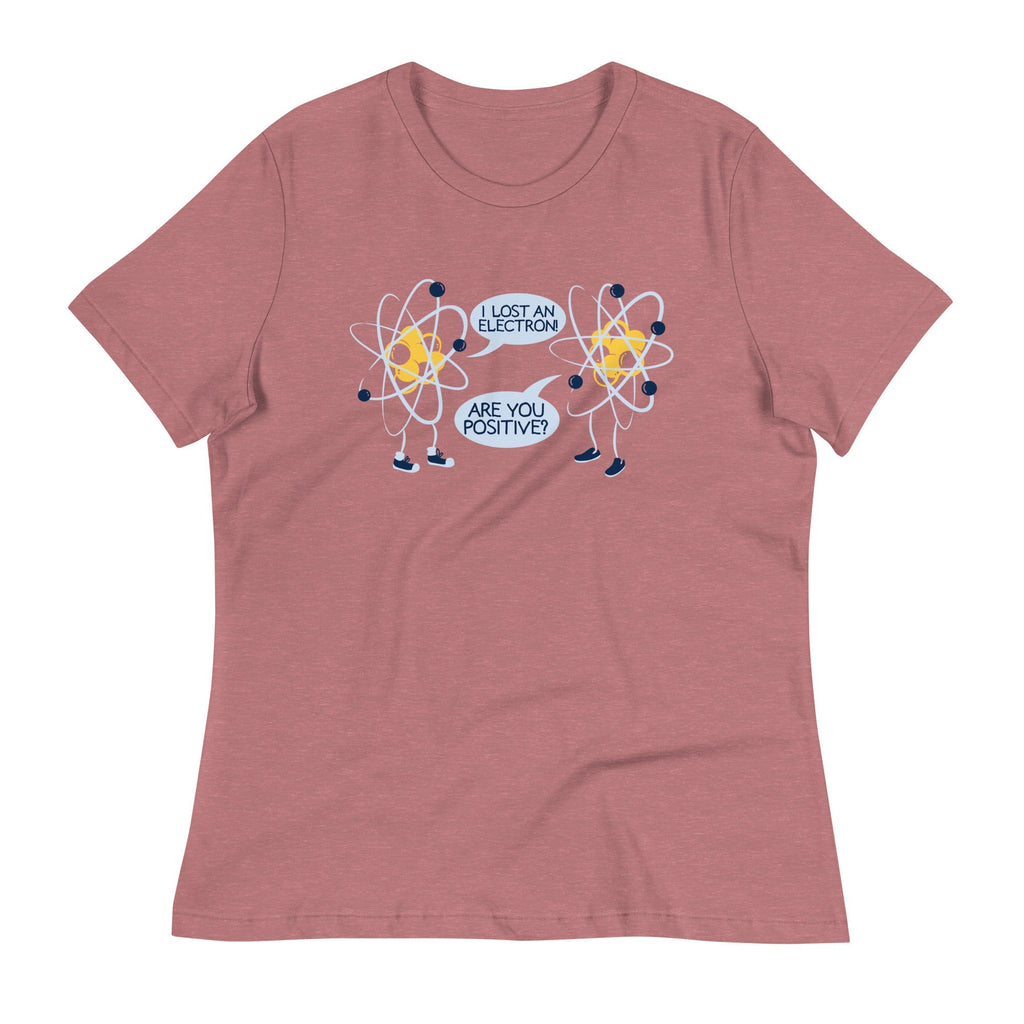 I Lost An Electron. Are You Positive? Women's - Adult & Kids T-Shirts, Sweatshirts & Hoodies apparel design preview 1