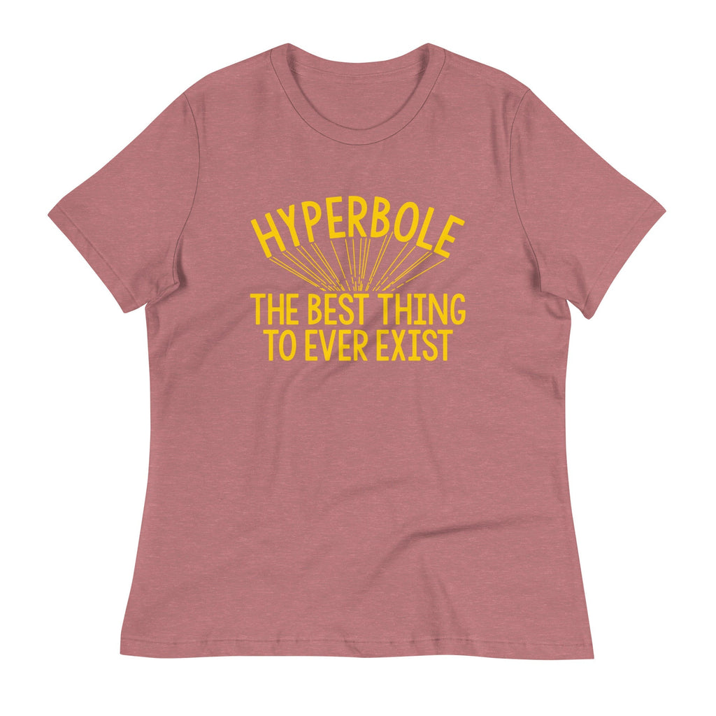 Hyperbole The Best Thing To Ever Exist Women's - Adult & Kids T-Shirts, Sweatshirts & Hoodies apparel design preview 1
