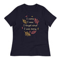 I Came. Saw. Forgot What Was Doing. Women's Signature - Adult & Kids T-Shirts, Sweatshirts & Hoodies apparel design preview 1