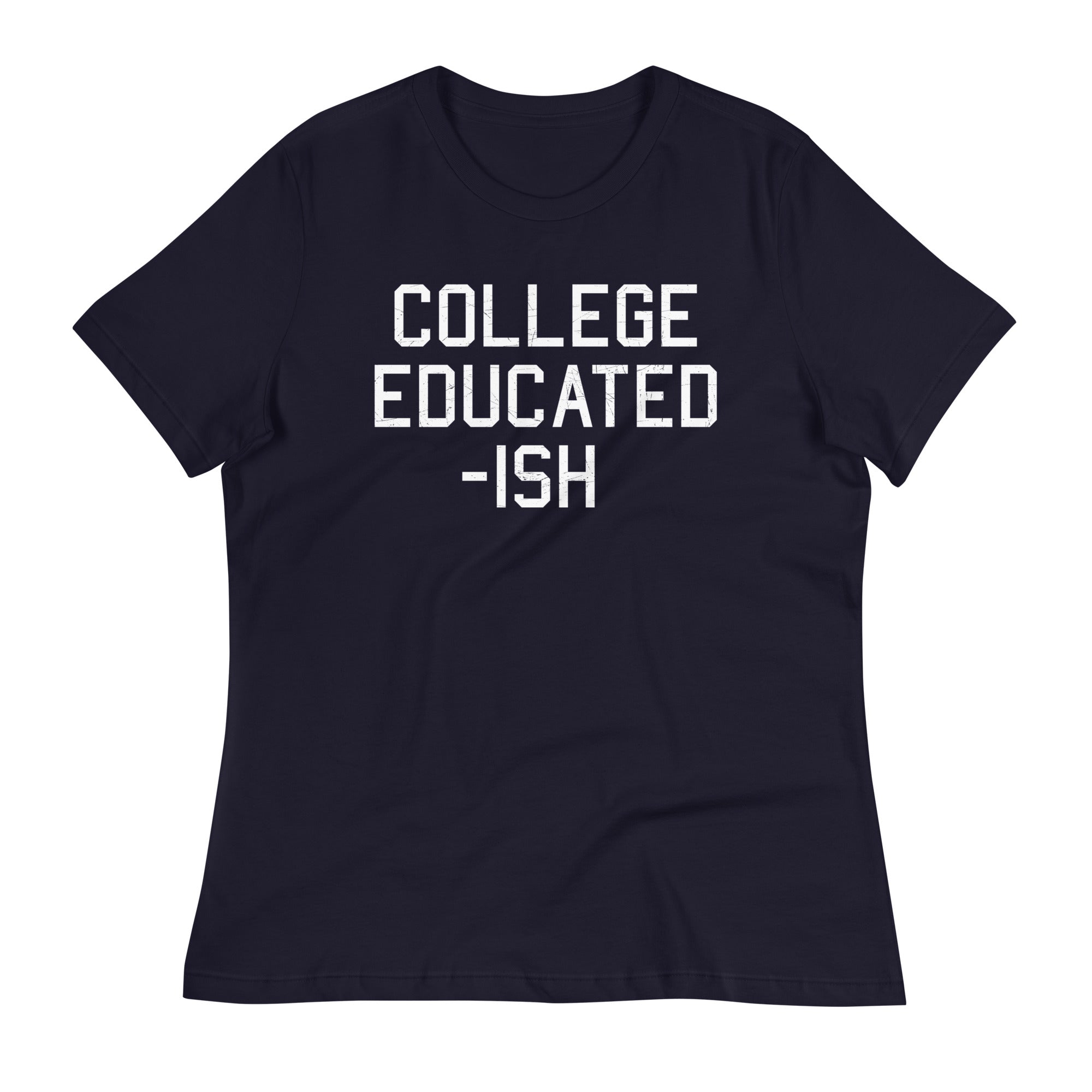 College Educated-ish Women's Signature - Adult & Kids T-Shirts, Sweatshirts & Hoodies apparel design preview 1