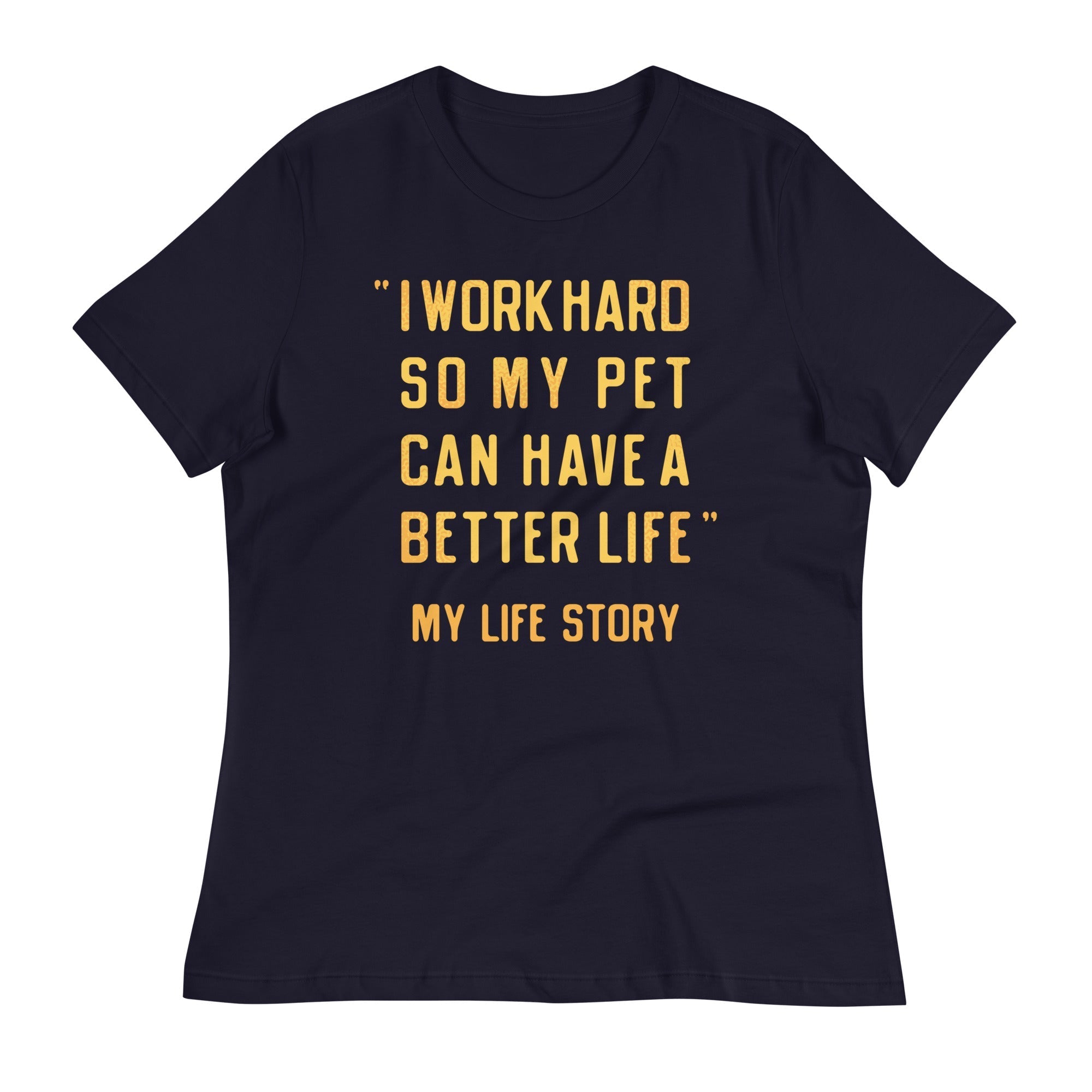 I Work Hard So My Pet Women's Signature - Adult & Kids T-Shirts, Sweatshirts & Hoodies apparel design preview 1