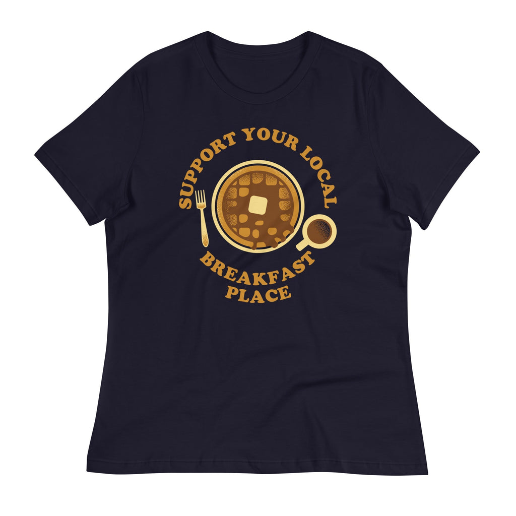 Support Your Local Breakfast Place Women's Signature - Adult & Kids T-Shirts, Sweatshirts & Hoodies apparel design preview 1