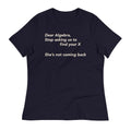 Dear Algebra, Stop Asking Us To Find Your X Women's - Adult & Kids T-Shirts, Sweatshirts & Hoodies apparel design preview 1