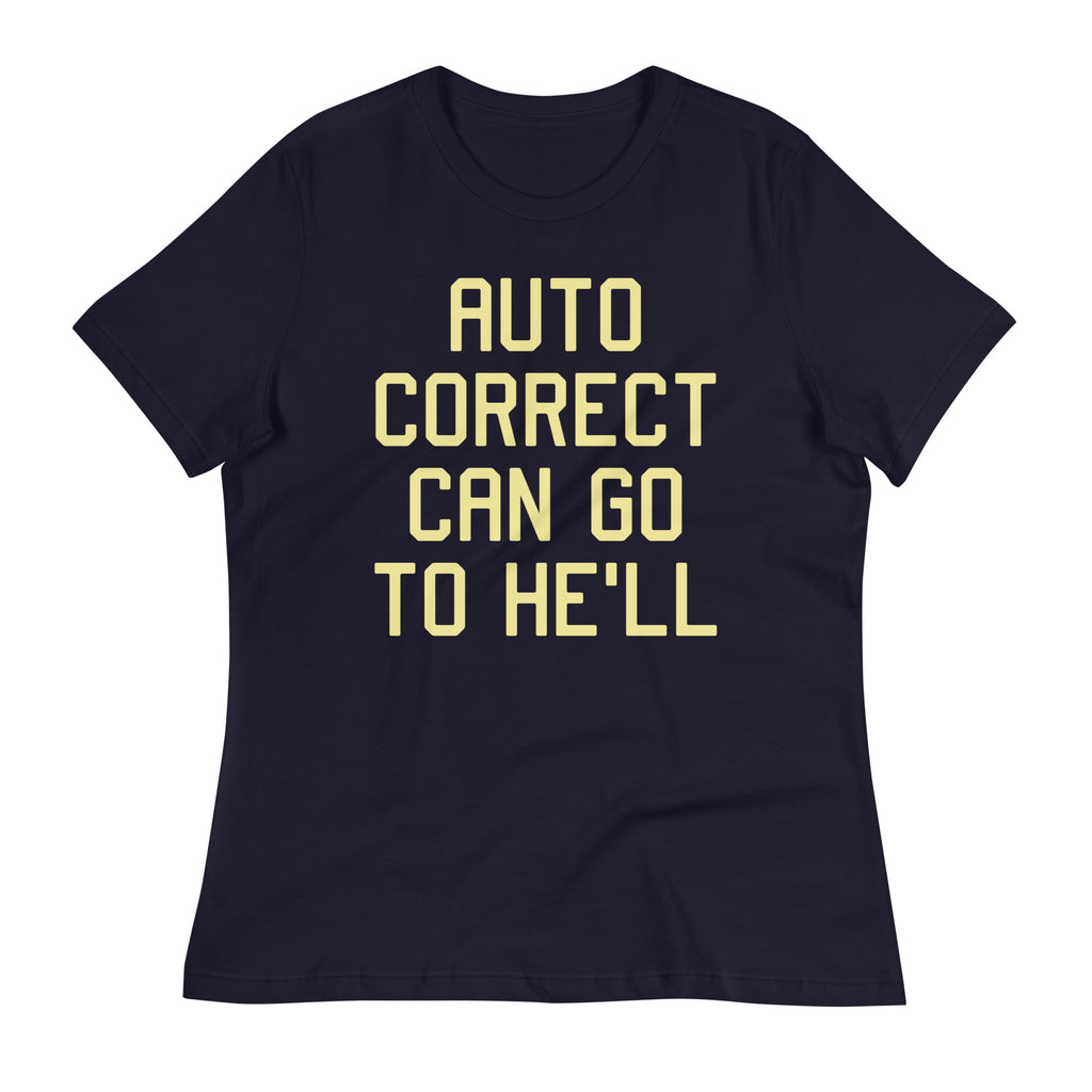 Auto Correct Can Go To He'll Women's Signature - Adult & Kids T-Shirts, Sweatshirts & Hoodies apparel design preview 1