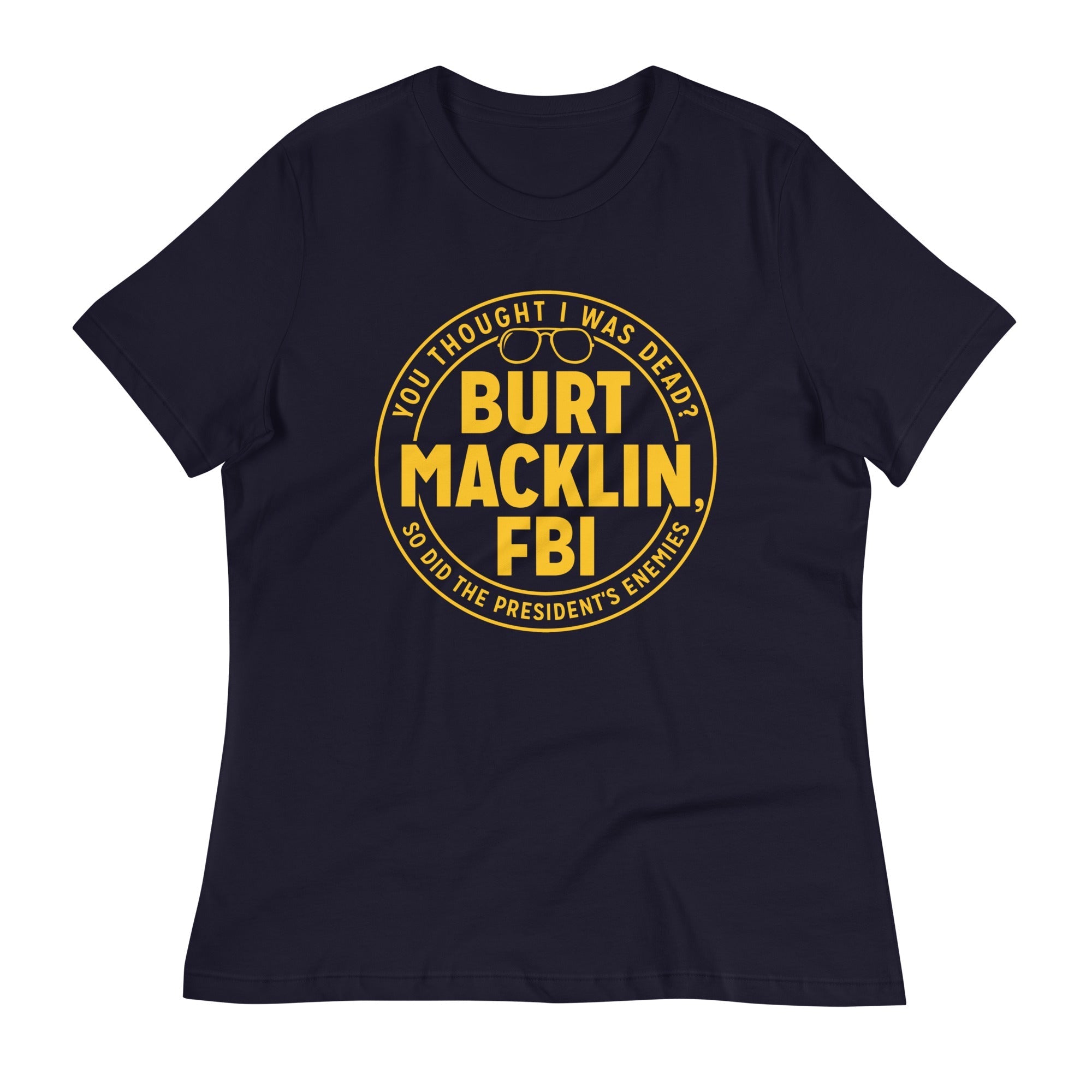Burt Macklin, FBI Women's Signature - Adult & Kids T-Shirts, Sweatshirts & Hoodies apparel design preview 1