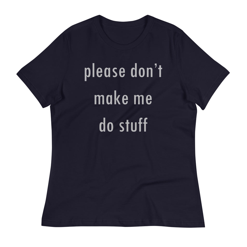 Please Don't Make Me Do Stuff Women's Signature - Adult & Kids T-Shirts, Sweatshirts & Hoodies apparel design preview 1