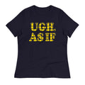 Ugh, As If Women's Signature - Adult & Kids T-Shirts, Sweatshirts & Hoodies apparel design preview 1