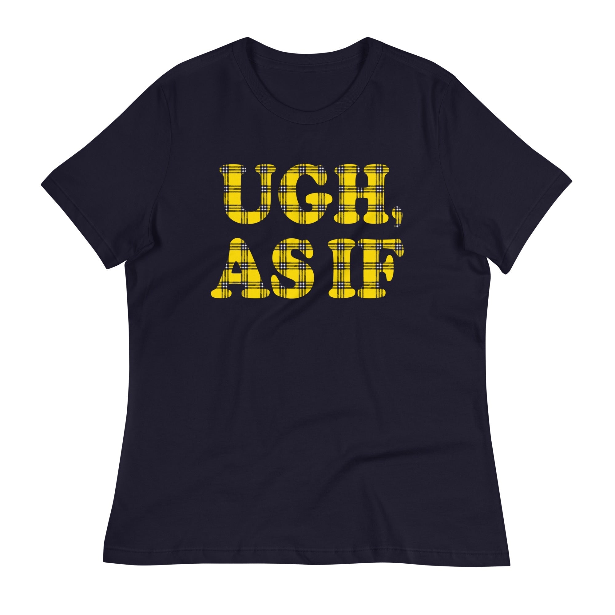 Ugh, As If Women's Signature - Adult & Kids T-Shirts, Sweatshirts & Hoodies apparel design preview 1