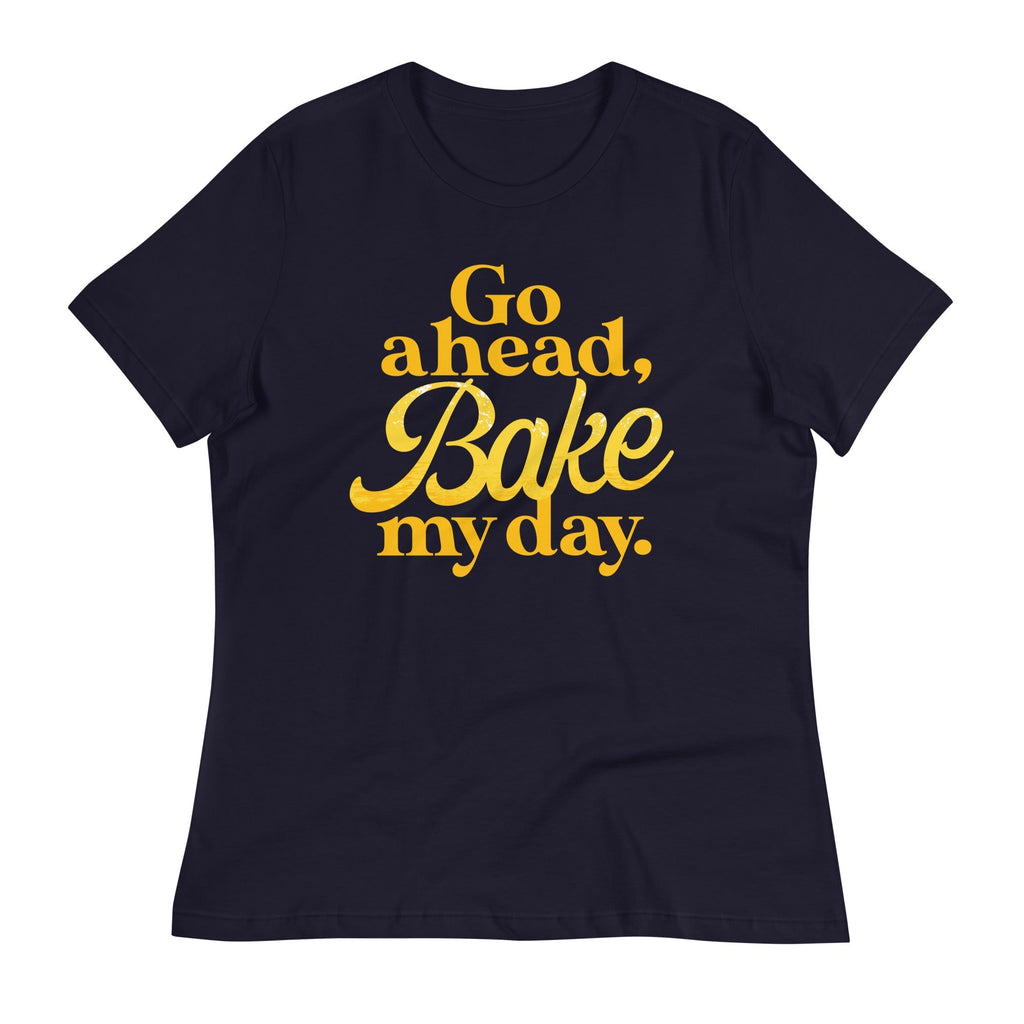 Go Ahead, Bake My Day Women's Signature - Adult & Kids T-Shirts, Sweatshirts & Hoodies apparel design preview 1