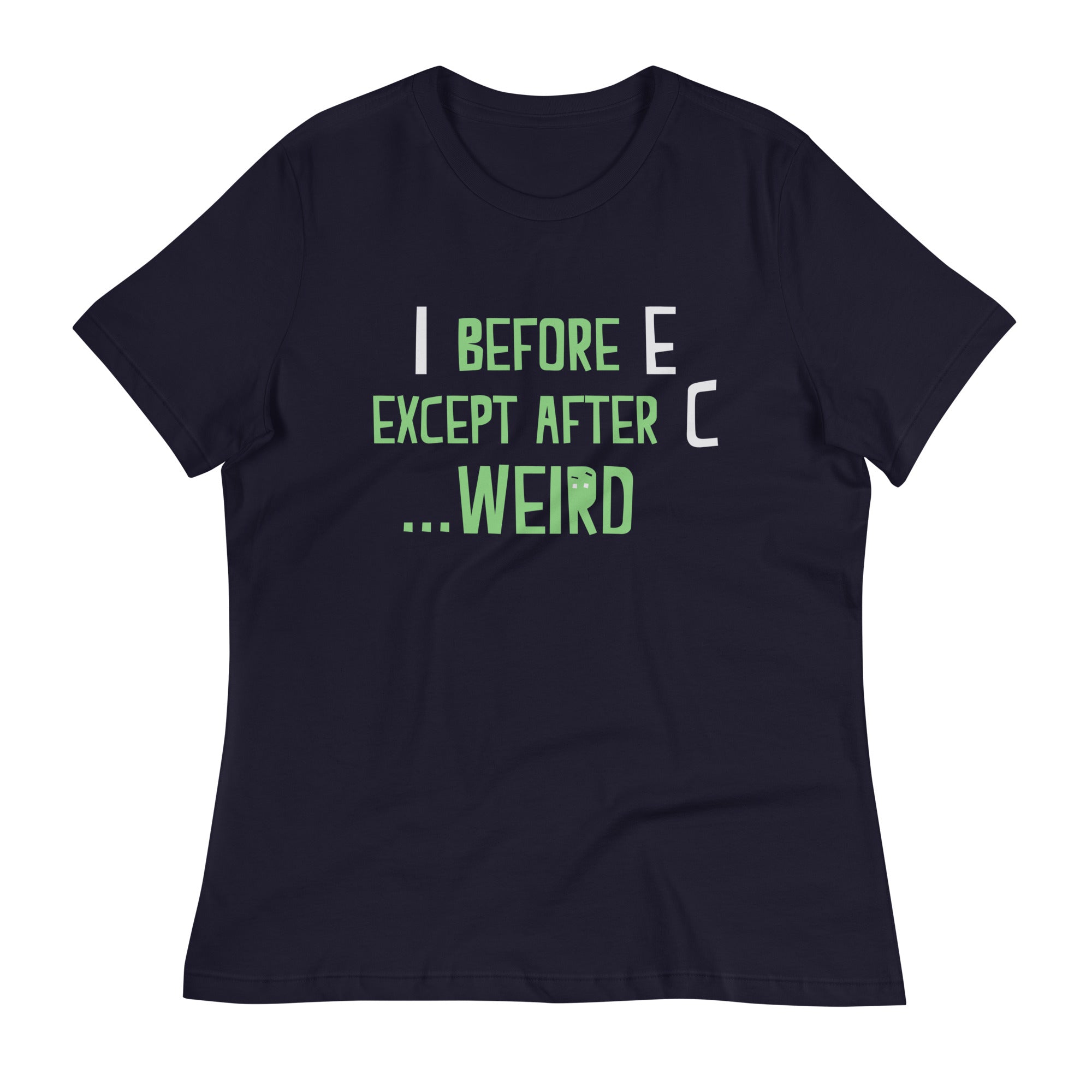 I Before E Except After C Women's Signature - Adult & Kids T-Shirts, Sweatshirts & Hoodies apparel design preview 1