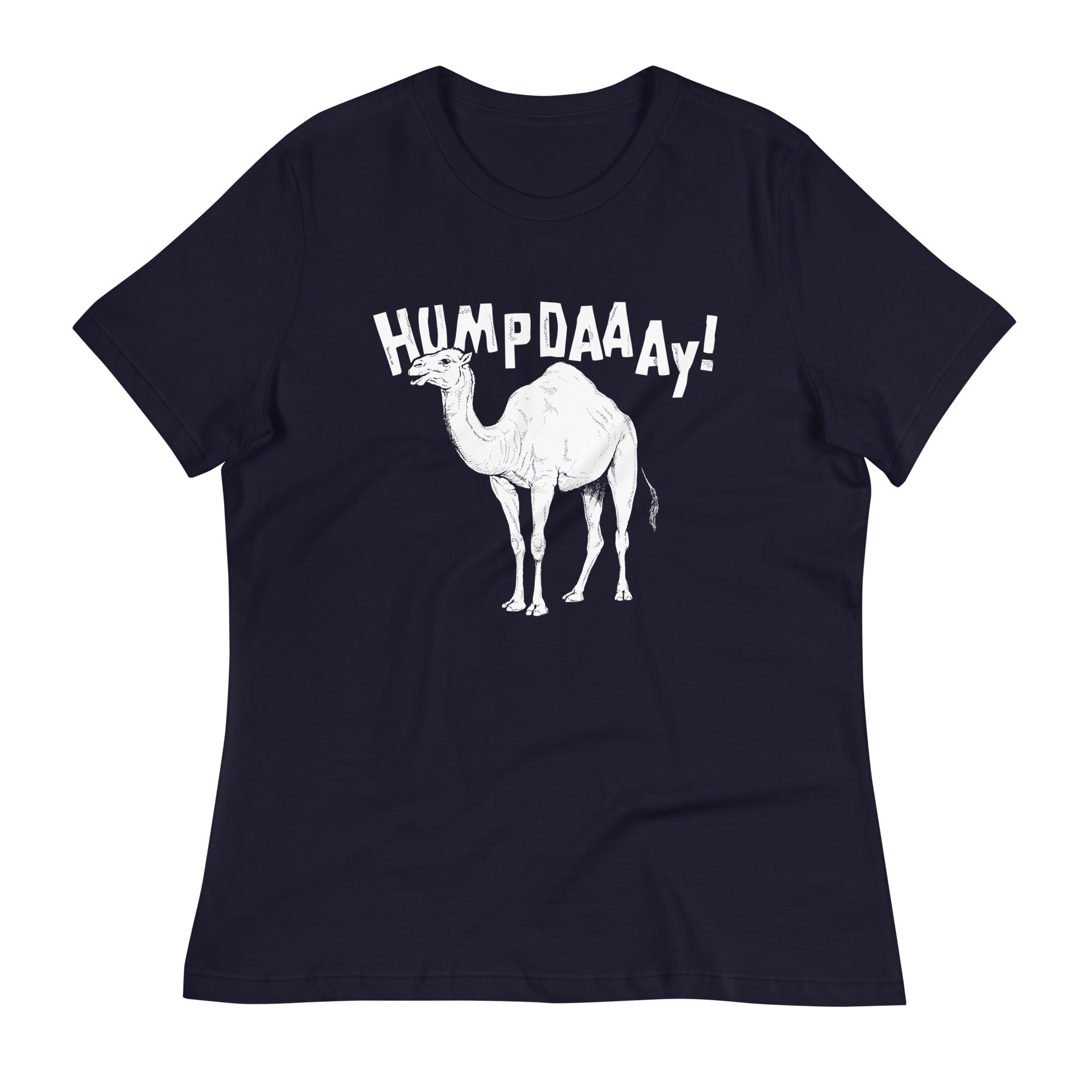Hump Day! Women's Signature - Adult & Kids T-Shirts, Sweatshirts & Hoodies apparel design preview 1