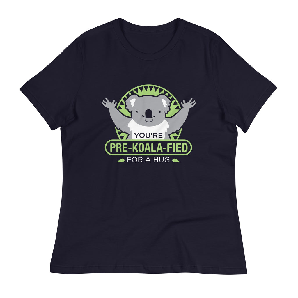 You're Pre-Koala-Fied For A Hug Women's Signature - Adult & Kids T-Shirts, Sweatshirts & Hoodies apparel design preview 1