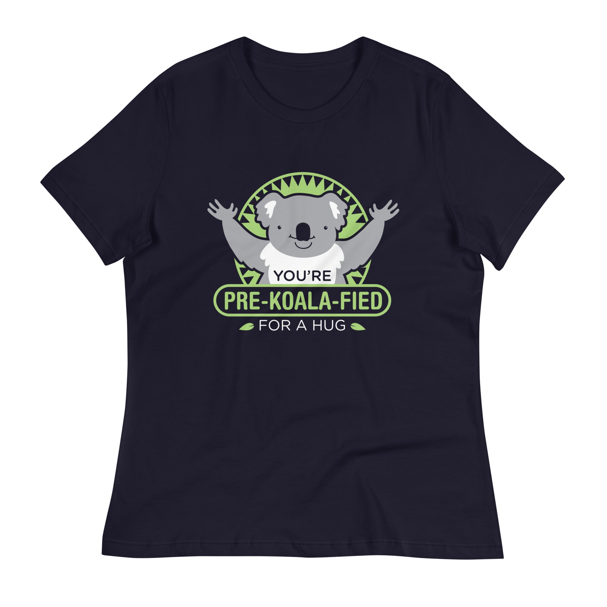 You're Pre-Koala-Fied For A Hug Women's Signature - Adult & Kids T-Shirts, Sweatshirts & Hoodies apparel design preview 1