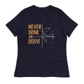 Never Drink and Derive Women's Signature - Adult & Kids T-Shirts, Sweatshirts & Hoodies apparel design preview 1