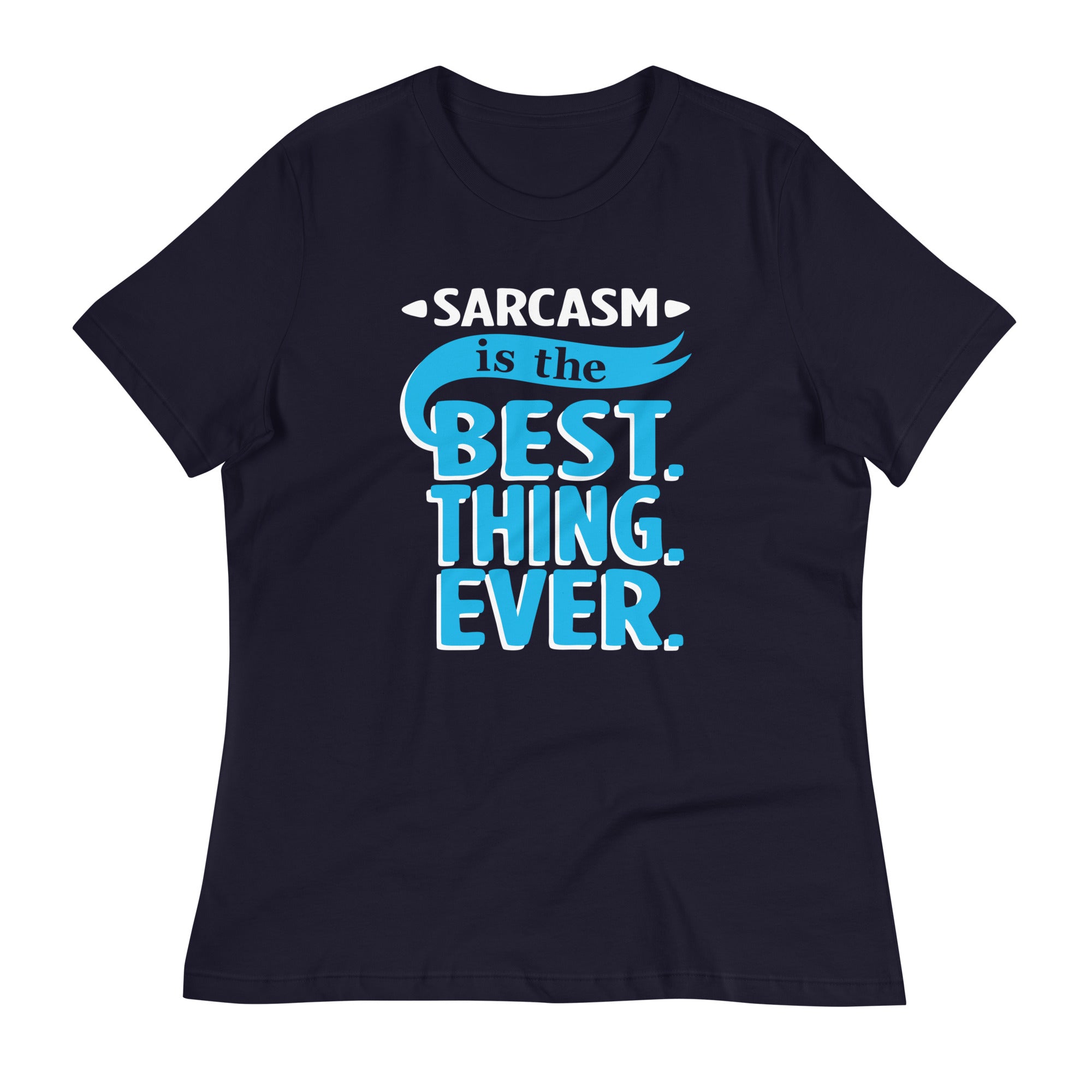 Sarcasm Is The Best Thing Women's Signature - Adult & Kids T-Shirts, Sweatshirts & Hoodies apparel design preview 1