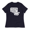 Everything Is Easier Said Than Done Women's Signature - Adult & Kids T-Shirts, Sweatshirts & Hoodies apparel design preview 1