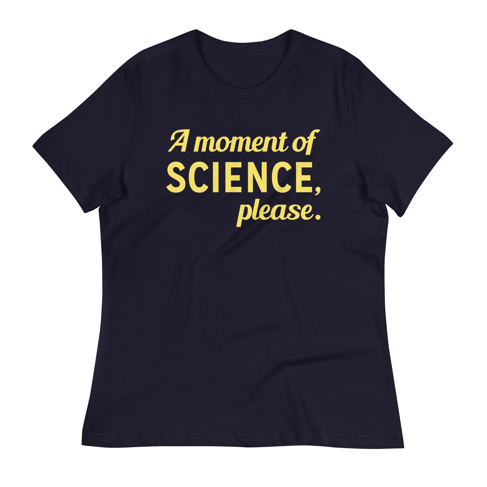 A Moment of Science, Please Women's Signature - Adult & Kids T-Shirts, Sweatshirts & Hoodies apparel design preview 1