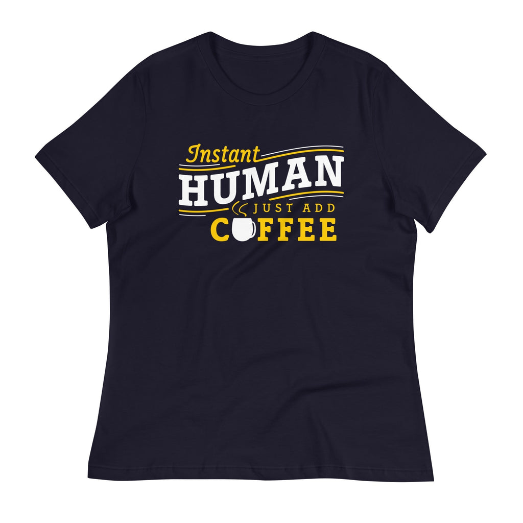 Instant Human Just Add Coffee Women's Signature - Adult & Kids T-Shirts, Sweatshirts & Hoodies apparel design preview 1