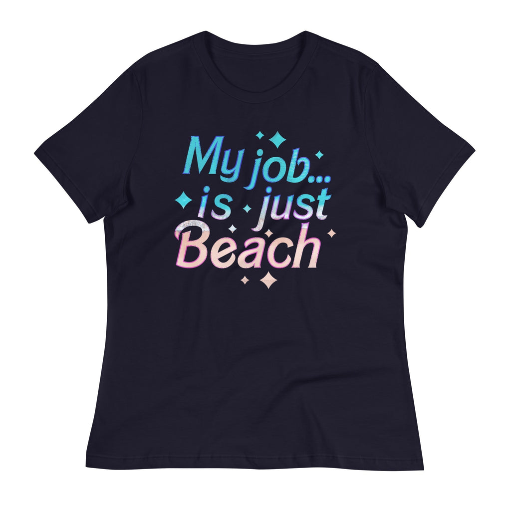 My Job Is Just Beach Women's Signature - Adult & Kids T-Shirts, Sweatshirts & Hoodies apparel design preview 1