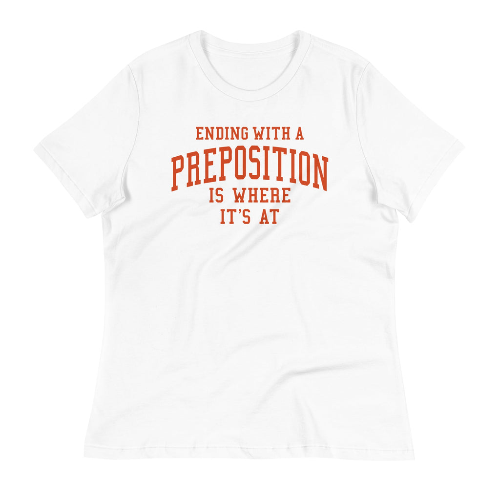 Ending With A Preposition Is Where It's At Women's - Adult & Kids T-Shirts, Sweatshirts & Hoodies apparel design preview 1