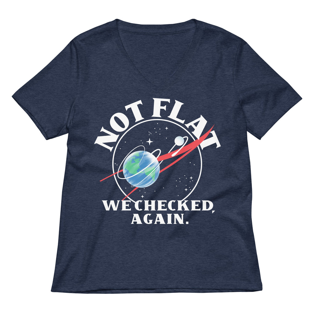 Not Flat We Checked Again Women's V-Neck - Adult & Kids T-Shirts, Sweatshirts & Hoodies apparel design preview 1