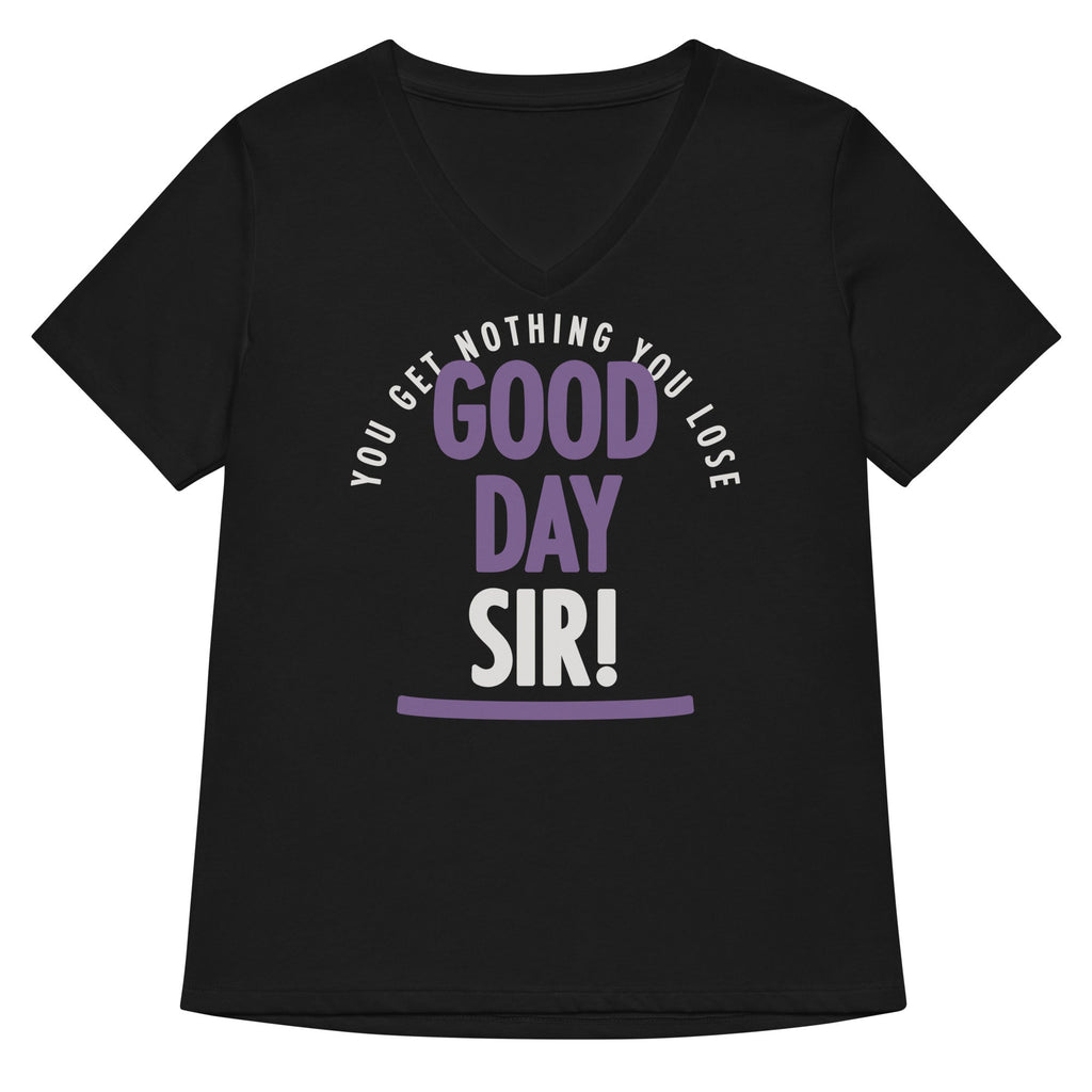 Good Day Sir! Women's V-Neck - Adult & Kids T-Shirts, Sweatshirts & Hoodies apparel design preview 1