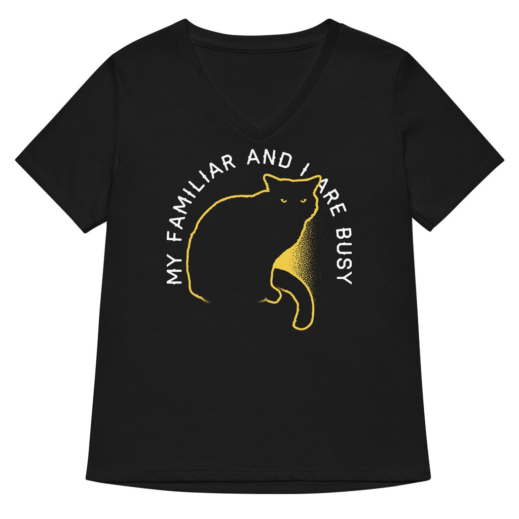 My Familiar And I Are Busy Women's V-Neck - Adult & Kids T-Shirts, Sweatshirts & Hoodies apparel design preview 1