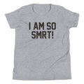 I Am So Smrt Kid's - Adult & Kids T-Shirts, Sweatshirts & Hoodies apparel design preview 1
