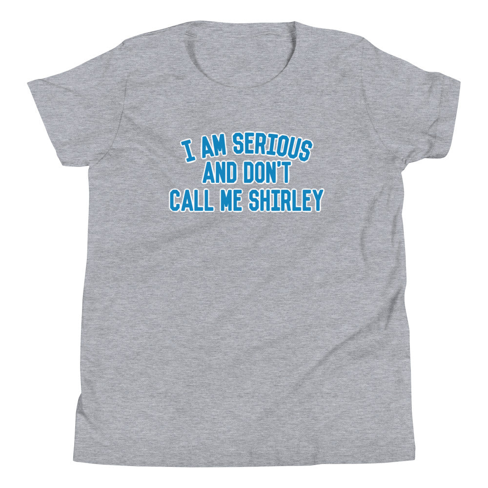 I Am Serious, And Don't Call Me Shirley Kid's - Adult & Kids T-Shirts, Sweatshirts & Hoodies apparel design preview 1