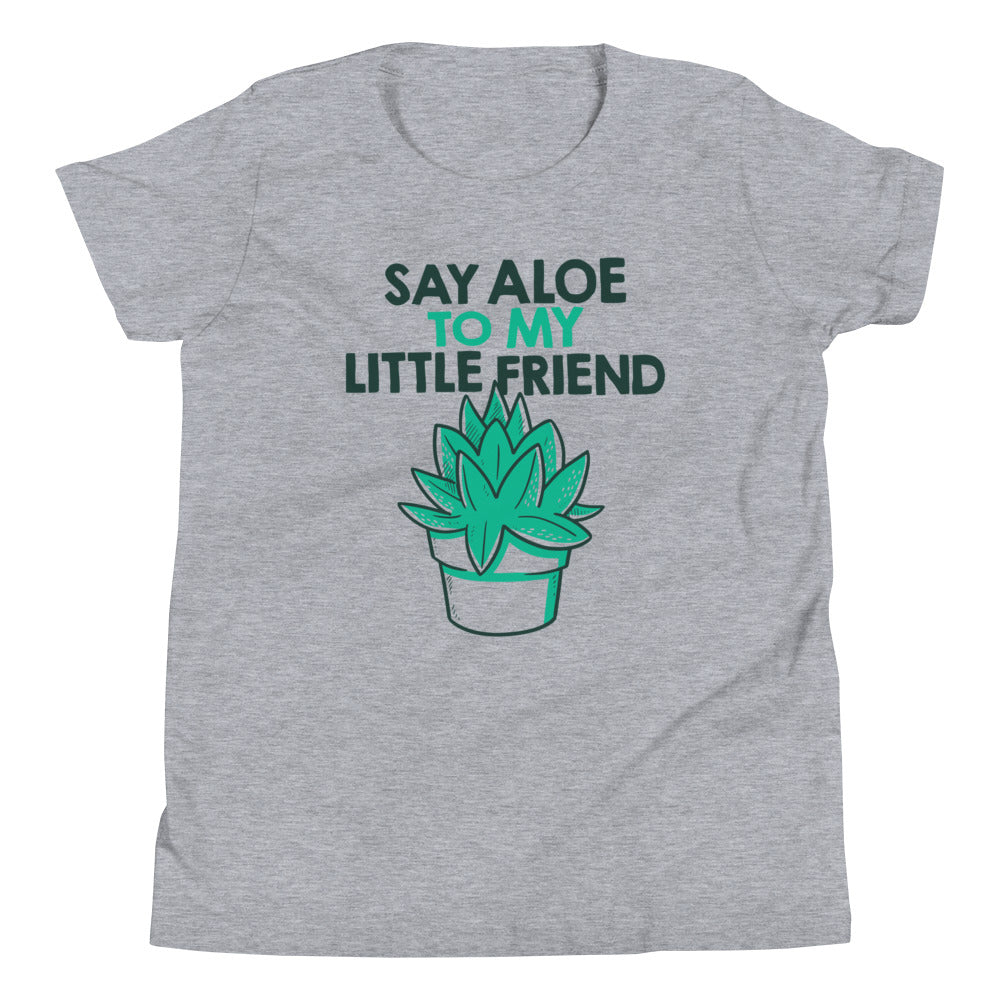 Say Aloe To My Little Friend Kid's - Adult & Kids T-Shirts, Sweatshirts & Hoodies apparel design preview 1