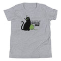 You Gotta Be Kitten Me Kid's - Adult & Kids T-Shirts, Sweatshirts & Hoodies apparel design preview 1