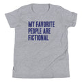My Favorite People Are Fictional Kid's - Adult & Kids T-Shirts, Sweatshirts & Hoodies apparel design preview 1