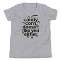 Candy Corn Doesn't Like You Either Kid's - Adult & Kids T-Shirts, Sweatshirts & Hoodies apparel design preview 1
