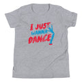 I Just Wanna Dance Kid's - Adult & Kids T-Shirts, Sweatshirts & Hoodies apparel design preview 1