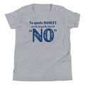 To Quote Hamlet Kid's - Adult & Kids T-Shirts, Sweatshirts & Hoodies apparel design preview 1