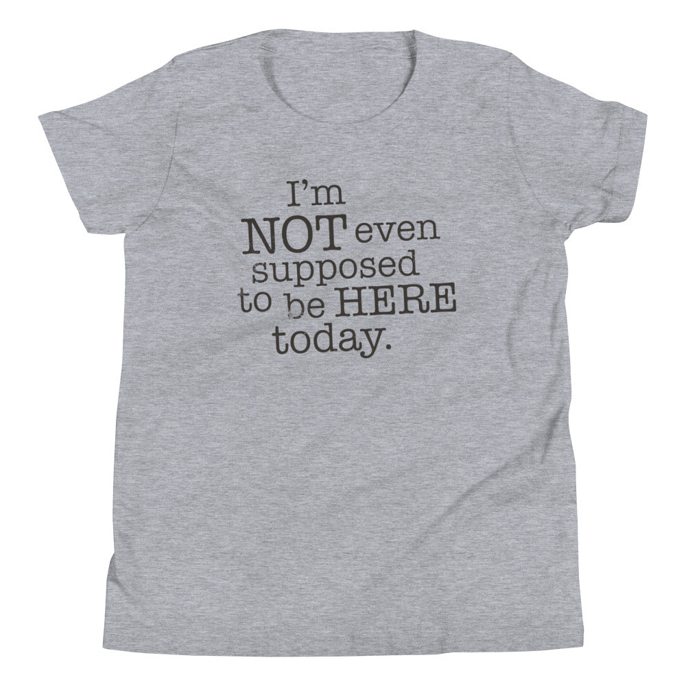 I'm Not Even Supposed To Be Here Today Kid's - Adult & Kids T-Shirts, Sweatshirts & Hoodies apparel design preview 1