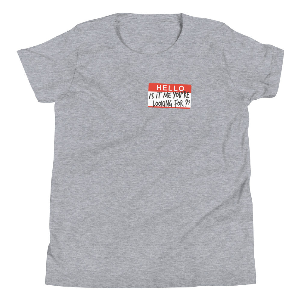 Hello, Is It Me You're Looking For? Kid's - Adult & Kids T-Shirts, Sweatshirts & Hoodies apparel design preview 1