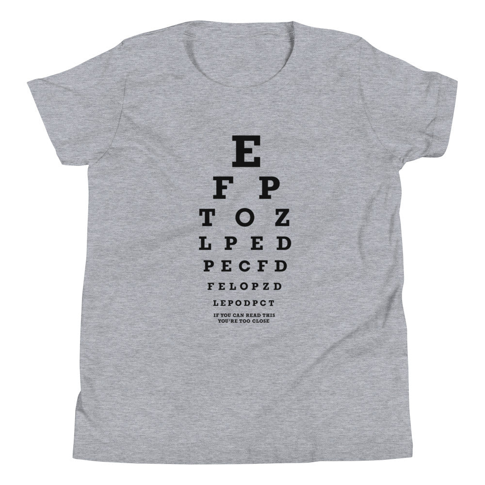 Too Close Eye Chart Kid's - Adult & Kids T-Shirts, Sweatshirts & Hoodies apparel design preview 1