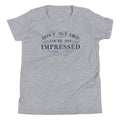 Don't Act Not Impressed Kid's - Adult & Kids T-Shirts, Sweatshirts & Hoodies apparel design preview 1