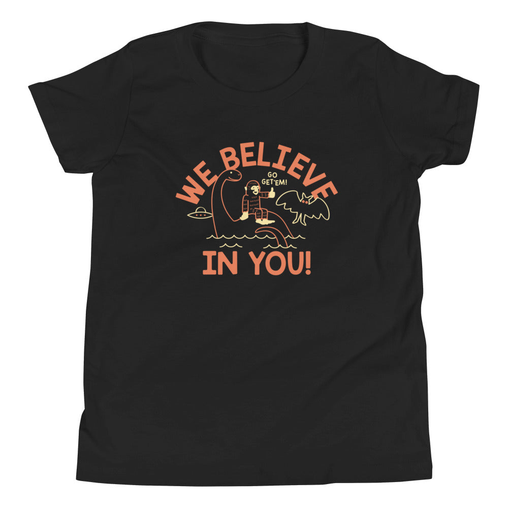We Believe In You Kid's - Adult & Kids T-Shirts, Sweatshirts & Hoodies apparel design preview 1