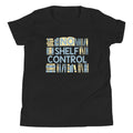 No Shelf Control Kid's - Adult & Kids T-Shirts, Sweatshirts & Hoodies apparel design preview 1