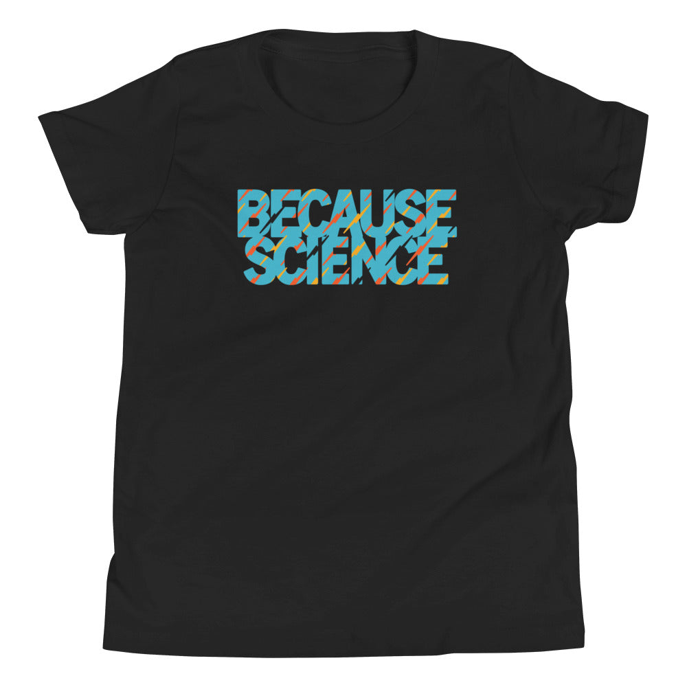 Because Science Kid's - Adult & Kids T-Shirts, Sweatshirts & Hoodies apparel design preview 1